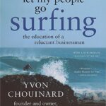 Let My People Go Surfing: The Education of a Reluctant Businessman