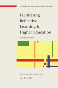 Facilitating reflective learning in higher education (Society for Research Into Higher Education)
