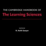 The Cambridge Handbook of the Learning Sciences (Cambridge Handbooks in Psychology)
