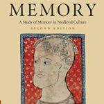 The Book of Memory: A Study Of Memory In Medieval Culture