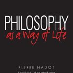 Philosophy as a Way of Life